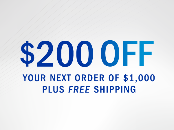 $200 off your order of $1,000 or more